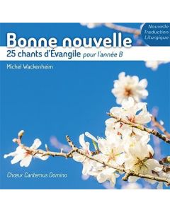 CD - Bonne nouvelle - 25 chants d'Évangile pour l'année B