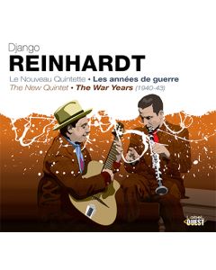 Django Reinhardt : Le Nouveau Quintette - Les années de guerre (1940-1943)