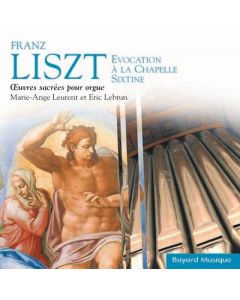Franz Liszt - Œuvres sacrées pour orgue