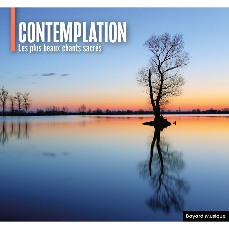 Contemplation - Les plus beaux chants sacrés