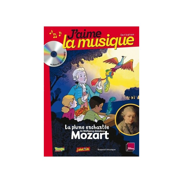 J’aime la musique - La plume enchantée de Wolfgang Amadeus Mozart - Livre CD