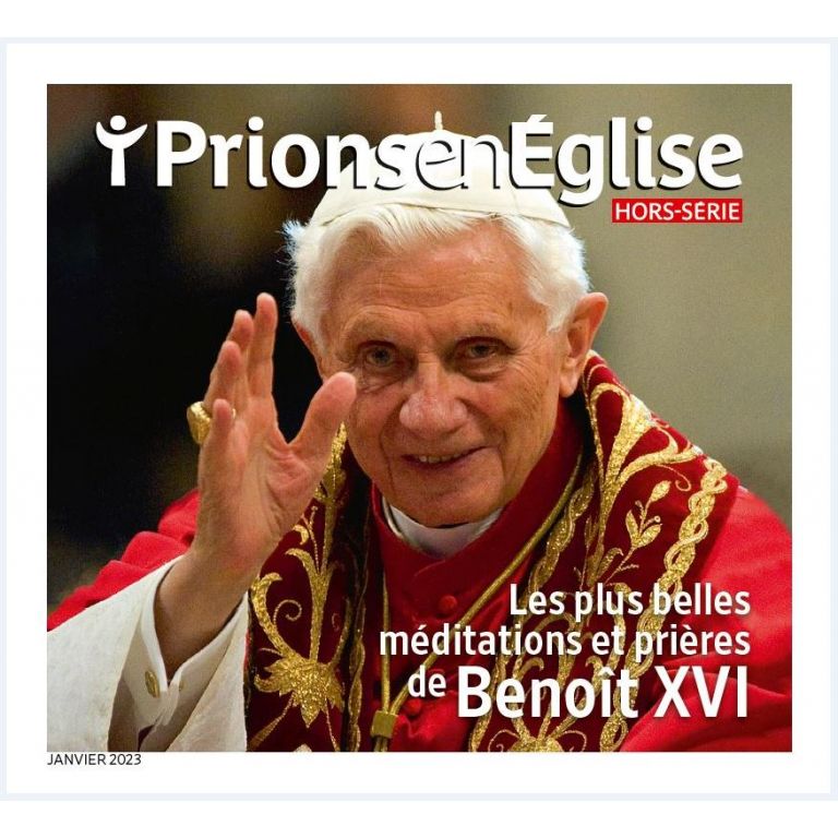 Les plus belles méditations et prières de Benoît XVI