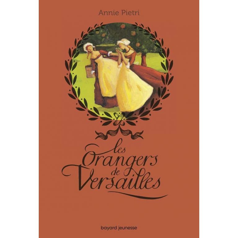 Roman - Les orangers de Versailles - A. Pietri