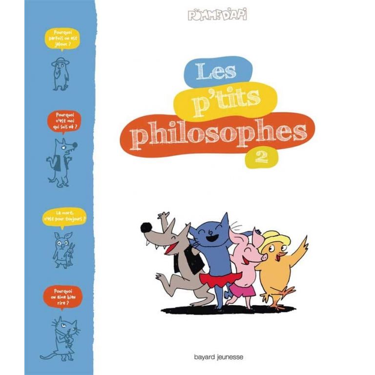 Documentaire - Les P'tits Philosophes - Tome 2 - S. Furlaud J.-C. Pettier