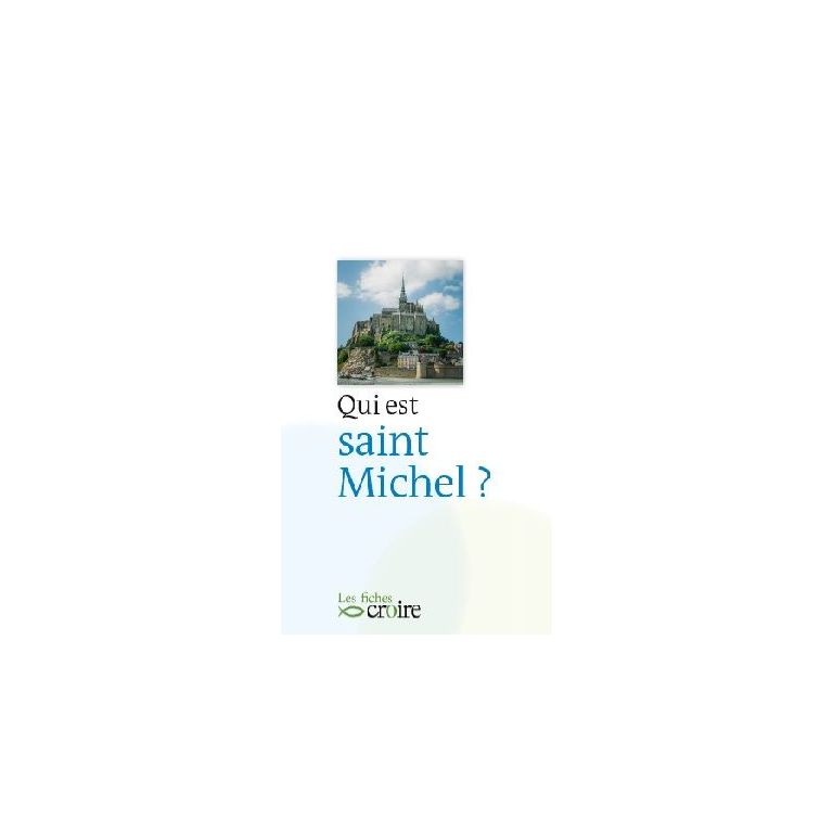 Qui est Saint Michel ?