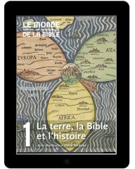 La terre, la Bible et l’histoire (tome 1)