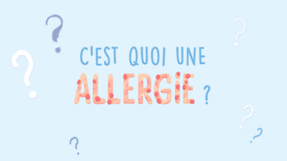 C'est quoi, une allergie ?