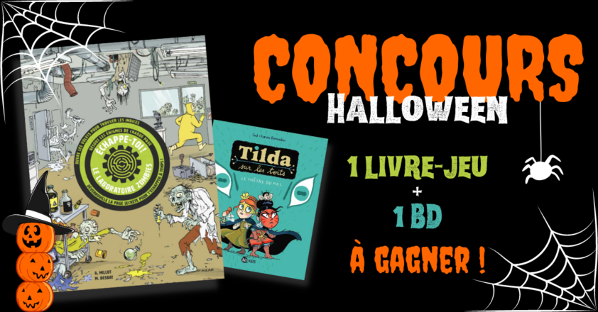 Concours spécial Halloween Mordelire : gagnez 1 livre-jeu "Échappe-toi - Le laboratoire aux zombies" et 1 BD Tilda