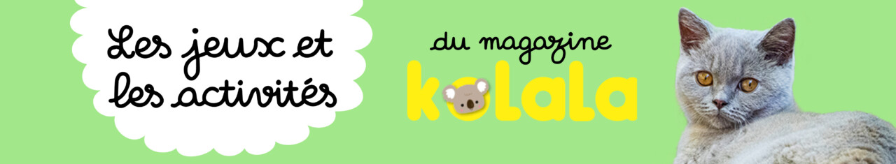 Les jeux et les activités, magazine Kolala