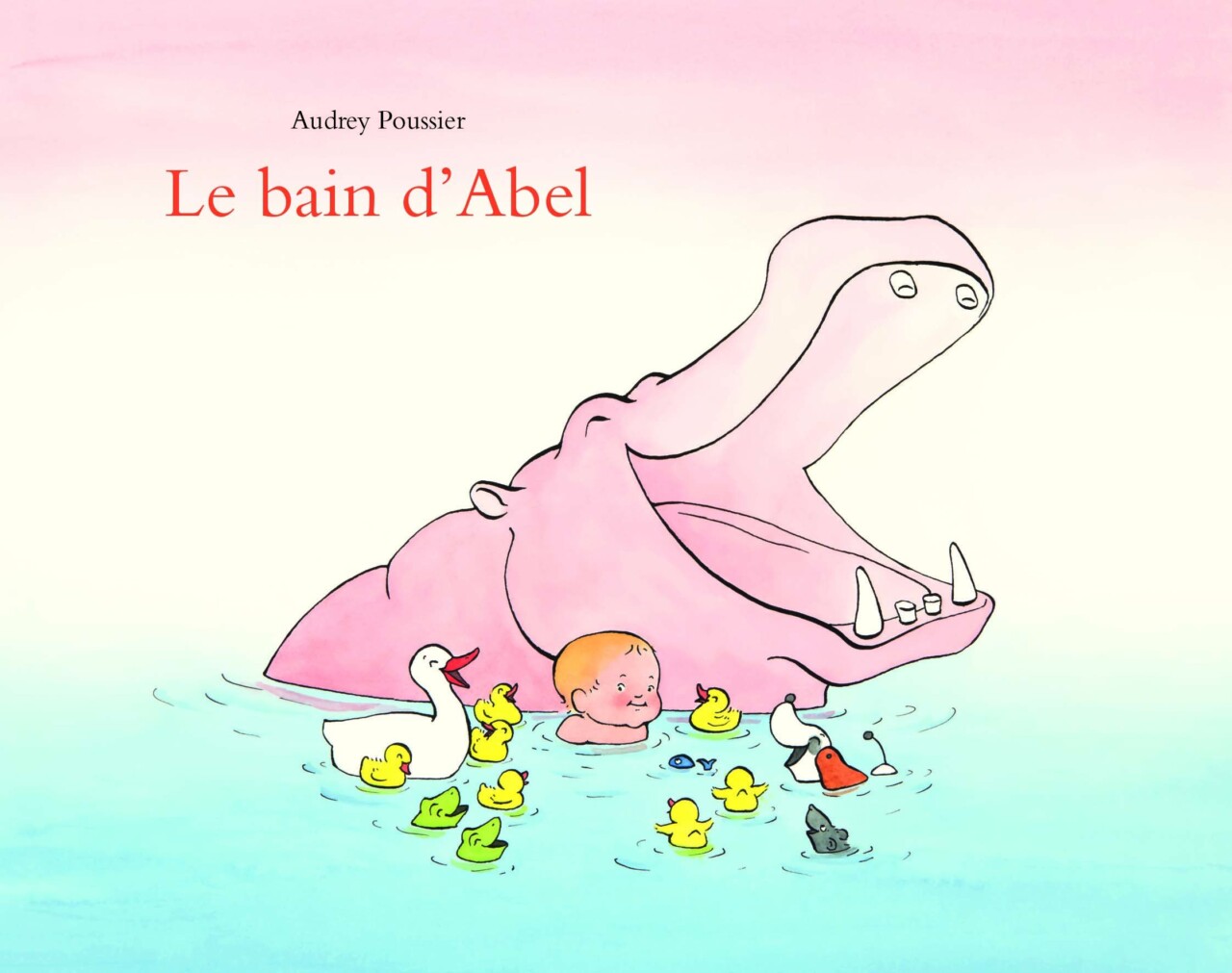 Couverture album jeunesse intitulé Le Bain d'Abel. Texte et illustrations d'Audrey Poussier.