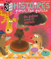 Couverture du magazine Histoires pour les petits de janvier 2024. Hérisson qui regarde une galette brûlée.