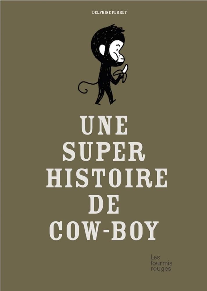 Couverture de l'album Une super histoire de cow-boy