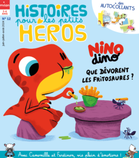 Couverture magazine Histoires pour les petits héros n°12. Nino Dino mange des frites.