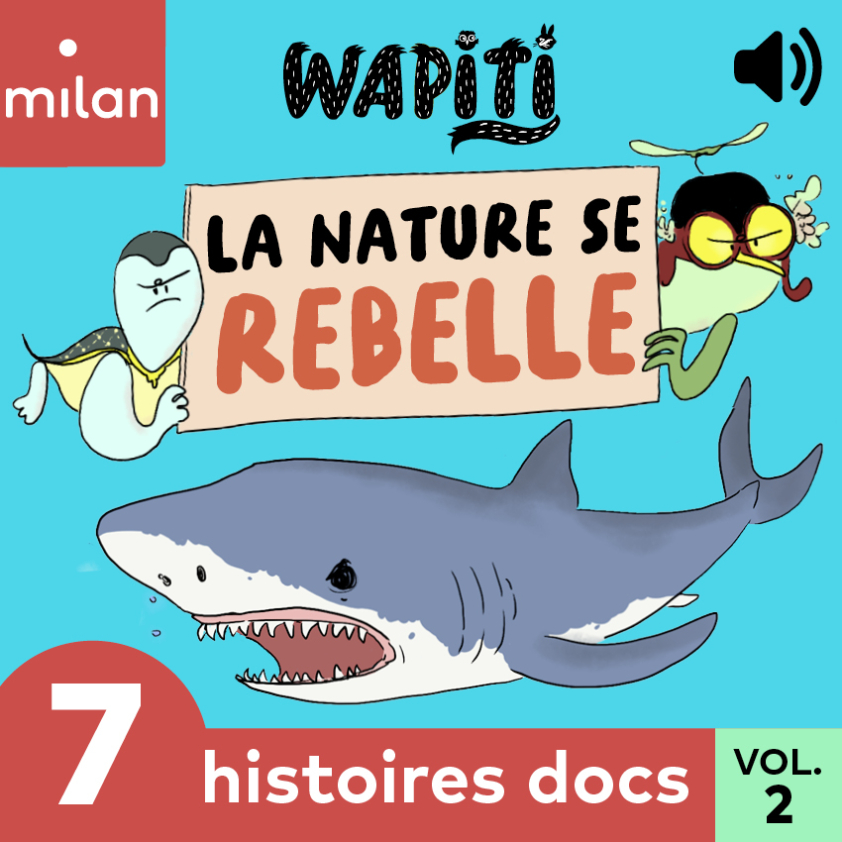 podcast La nature se rebelle sur les animaux et la biodiversité pour les enfants