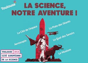 La science, une grande aventure à Toulouse ! © Agence Attractivité